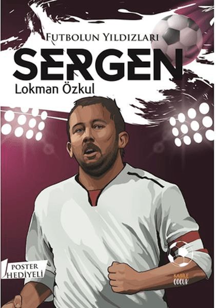 Futbolun Yıldızları Sergen (Poster Hediyeli)