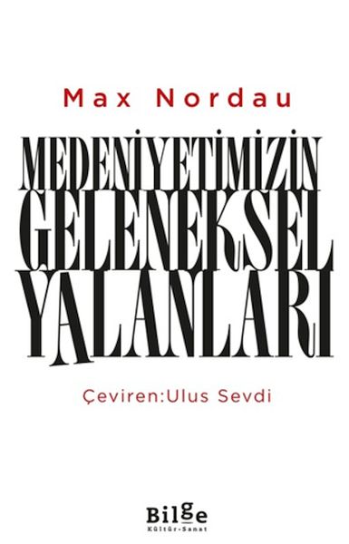 Medeniyetimizin Geleneksel Yalanları