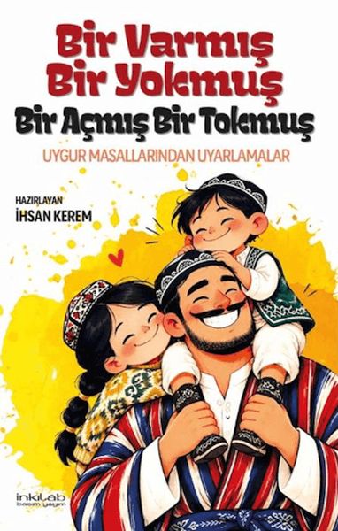 Bir Varmış Bir Yokmuş Bir Açmış Bir Tokmuş