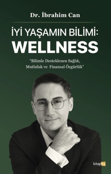 İyi Yaşamın Bilimi: Wellness