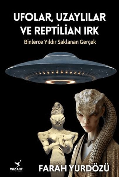 Ufolar, Uzaylılar ve Reptilian Irk