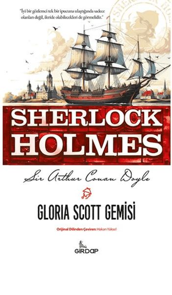 Gloria Scott Gemisi - Sherlock Holmes    