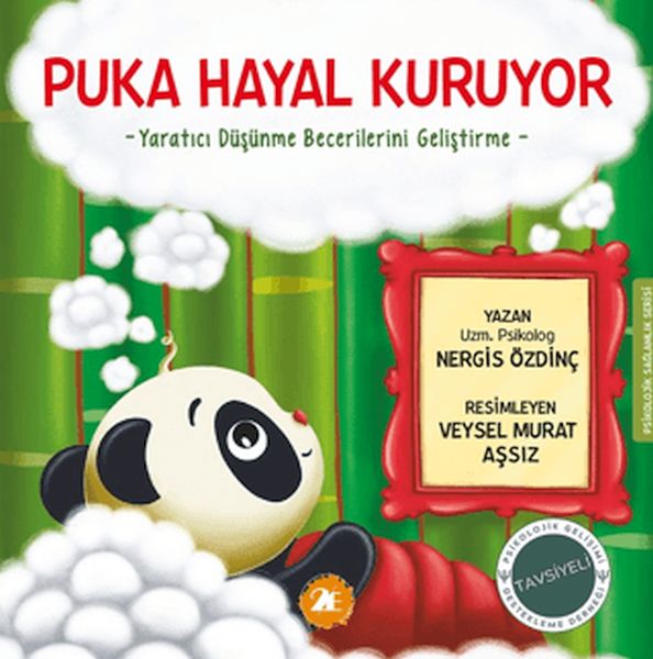 Puka Hayal Kuruyor;-Yaratıcı Düşünme Becerilerini Geliştirme-