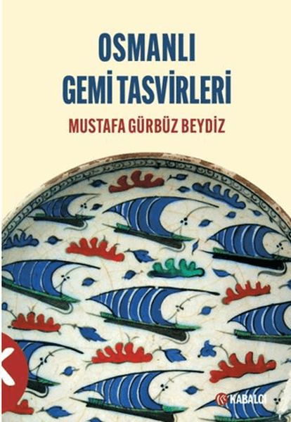 Osmanlı Gemi Tasvirleri