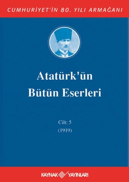 Atatürk'ün Bütün Eserleri Cilt: 5 (1919)