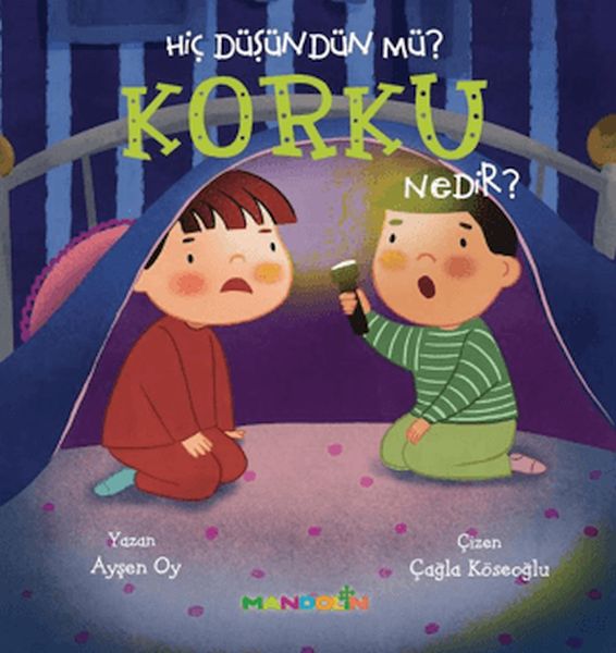 Hiç Düşündün Mü? Korku Nedir?