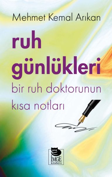 Ruh Günlükleri Bir Ruh Doktorunun Kısa Notları