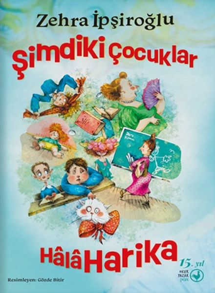 Şimdiki Çocuklar Hâlâ Harika