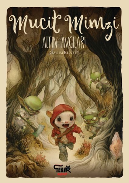 Mucit Mimzi – Altın Avcıları