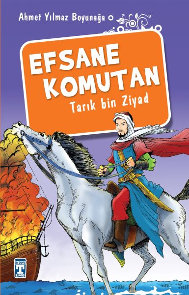 Efsane Komutan Tarık Bin Ziyad