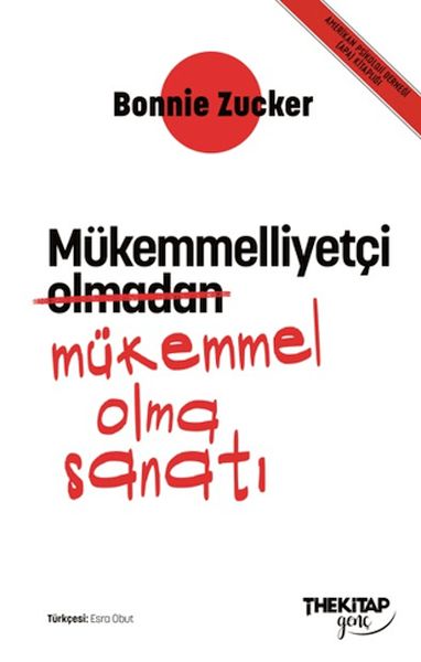 Mükemmelliyetçi Olmadan Mükemmel Olma Sanatı