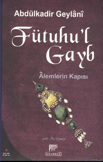 Fütuhu’l Gayb-Alemlerin Kapısı