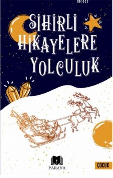 Sihirli Hikayelere Yolculuk