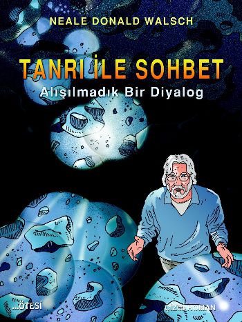 Tanrı ile Sohbet (Çizgi Roman)  Alışılmadık Bir Diyalog